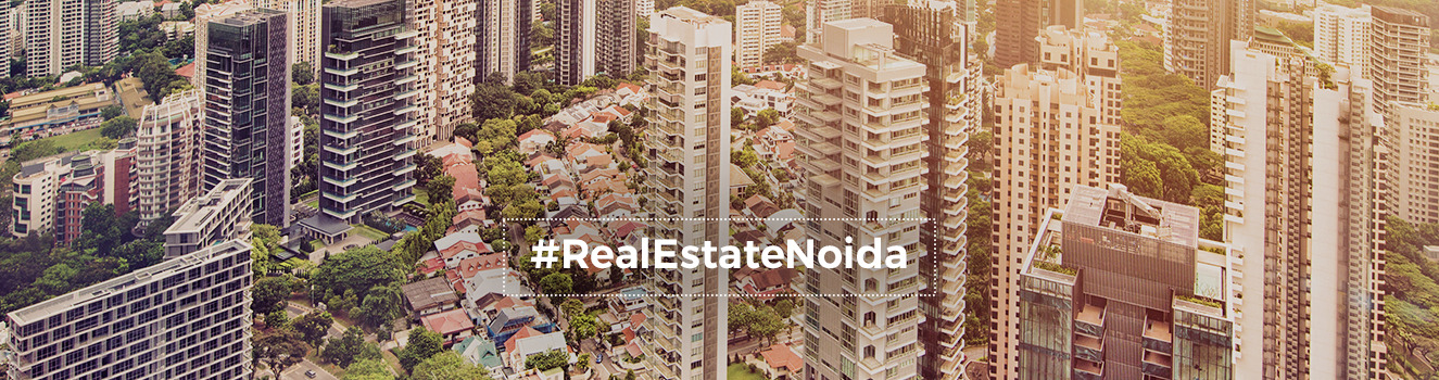 Noida as a preferred real estate destination