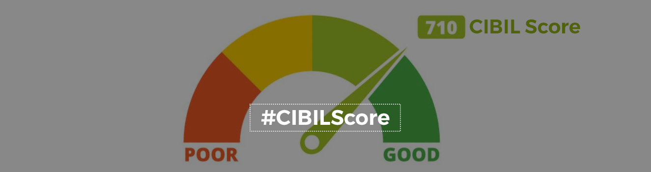 Importance of CIBIL Score in Real Estate