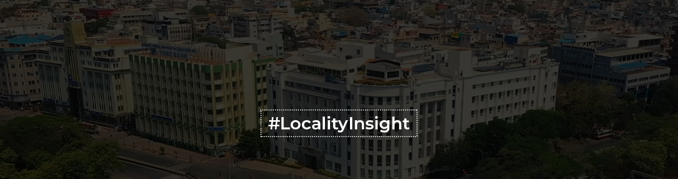 Locality overview: Gopalapuram, Chennai