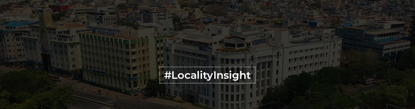 Locality overview: Gopalapuram, Chennai
