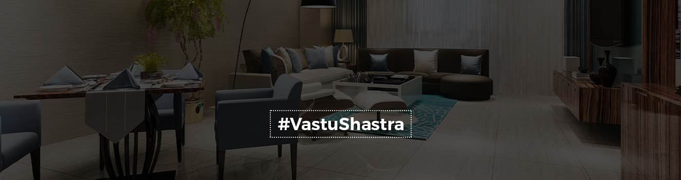 Vastu Shastra tips for the dining and living rooms