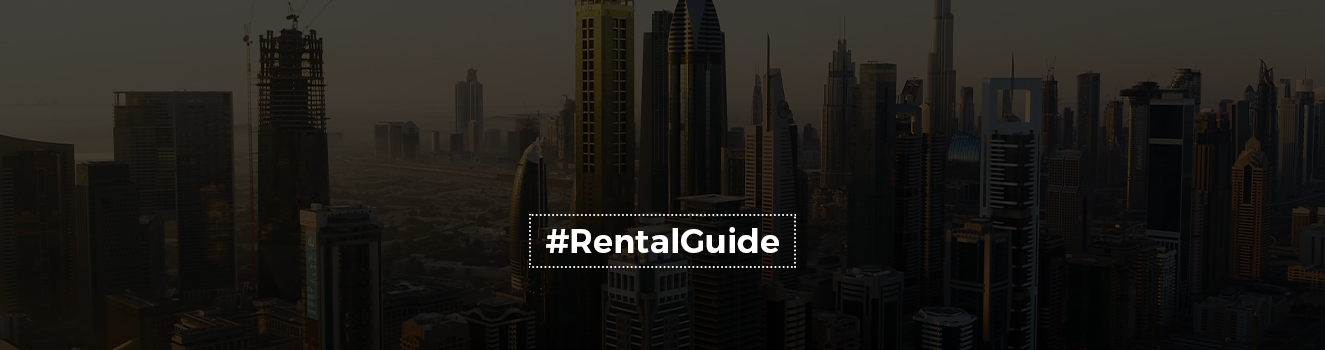 The complete guide to renting a property in Dubai