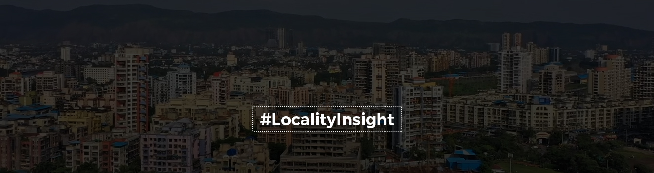 Sanpada: Popular investment hotspot in Navi Mumbai