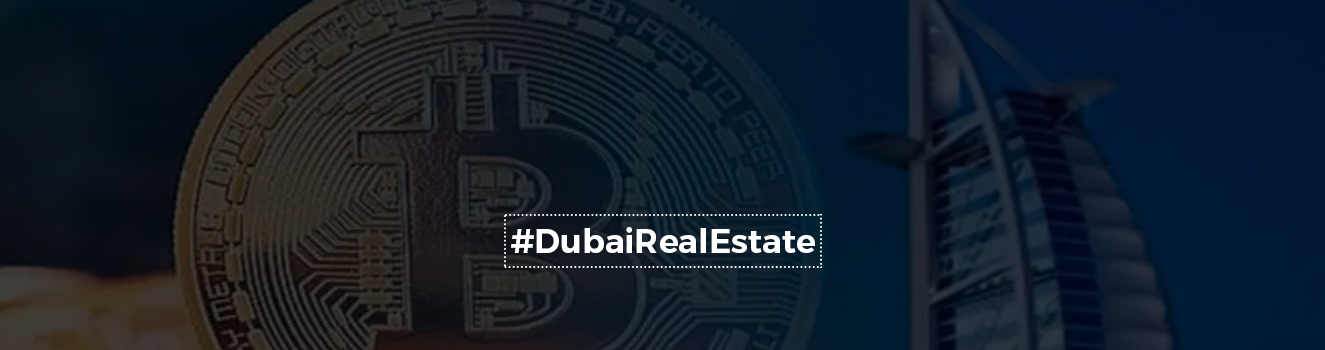 Dubai Property Developer Completes Real Estate Deals Worth $50M via Crypto