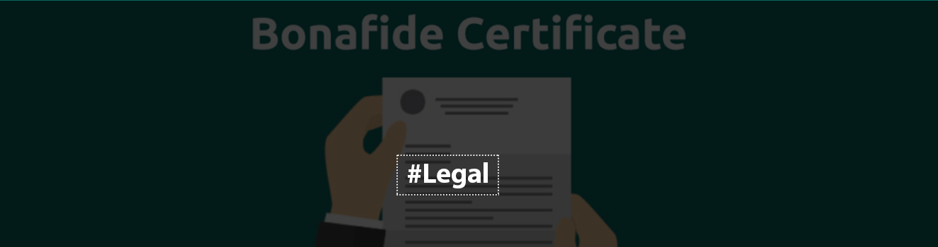 Overview, Function, and Application of a Bonafide Certificate