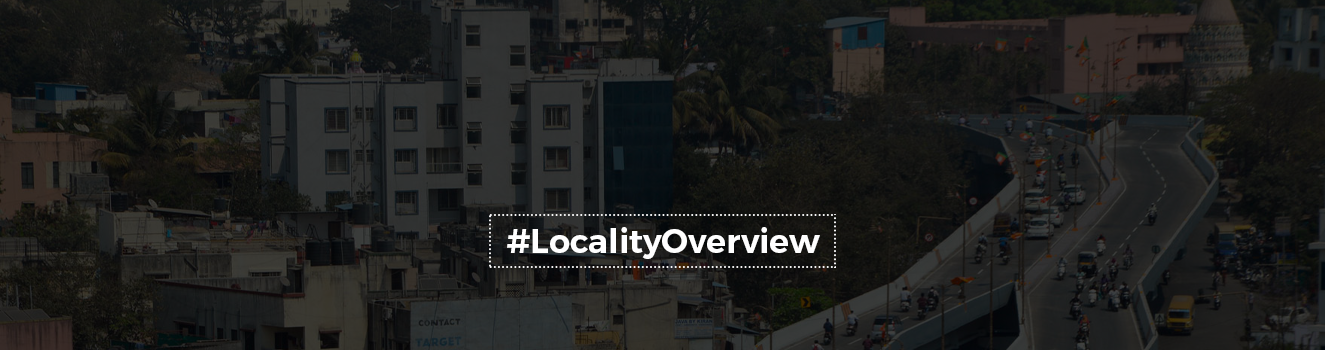 The Locality Overview of Karve Nagar, Pune