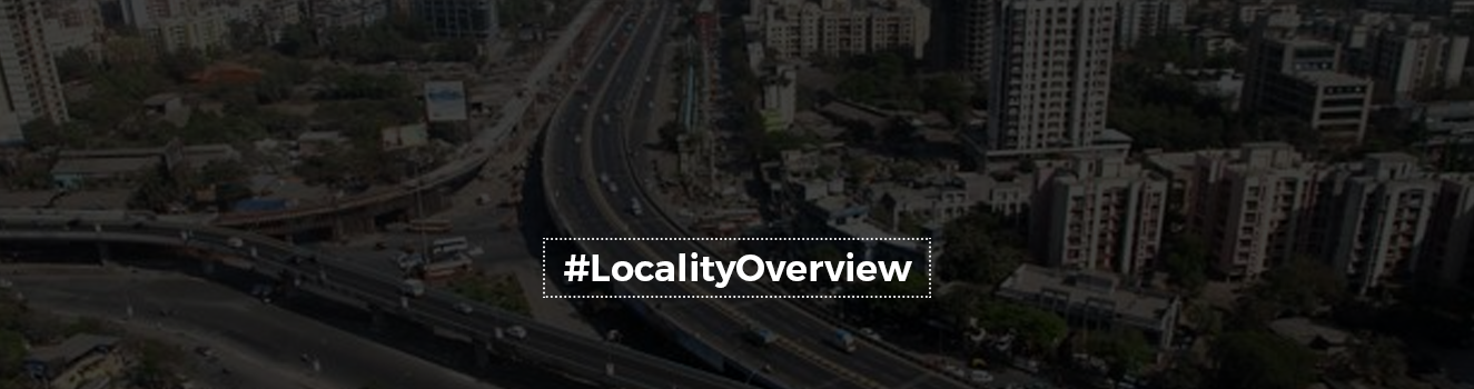 The Locality Overview: Maharastra State Highway 42 (Ghodbunder Road - G.B Road)