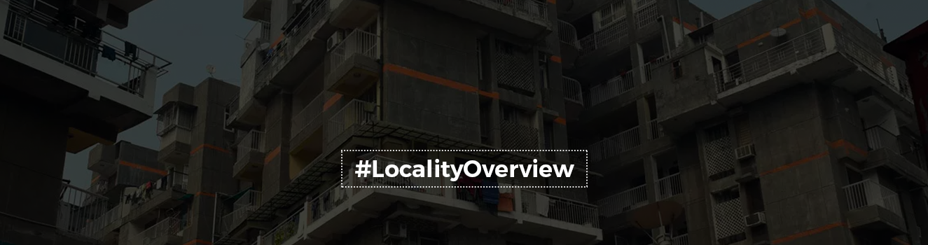 The Locality Overview of Vasant Kunj, Delhi