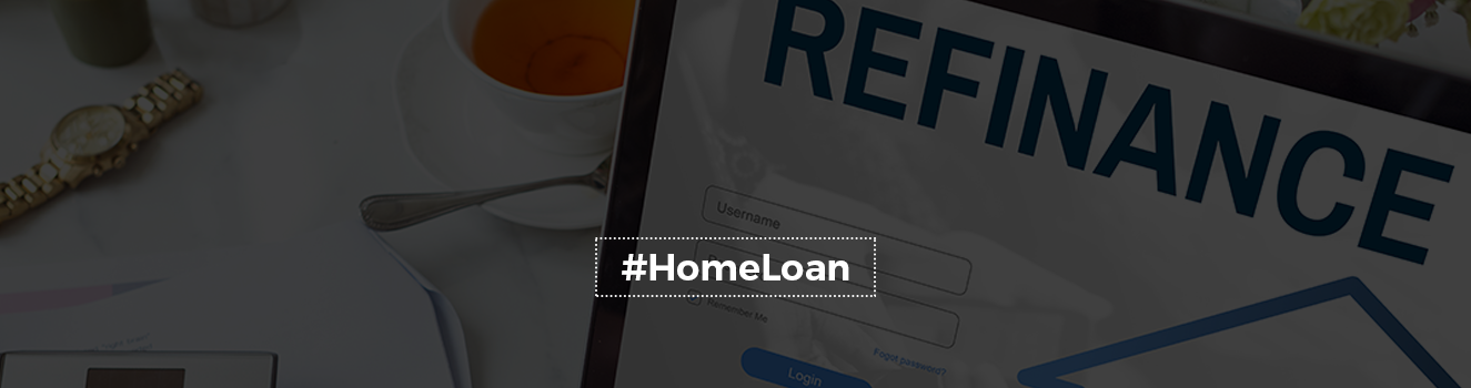 A guide to home loan refinance!