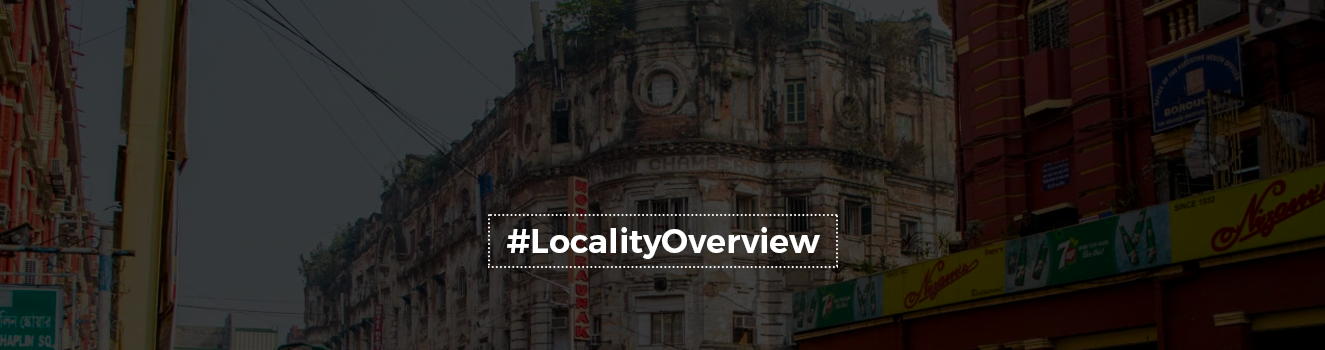 The Locality Overview of Kolkata Real Estate