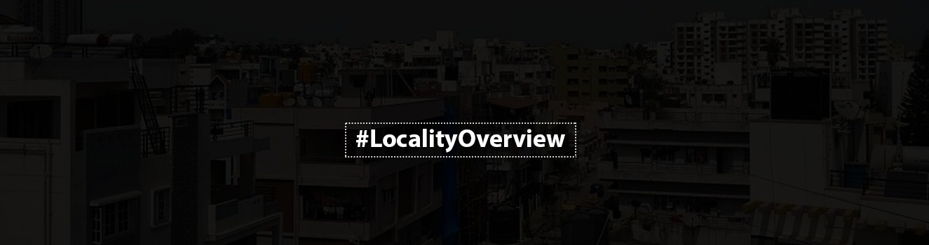 Locality Review - BTM Layout, Bengaluru