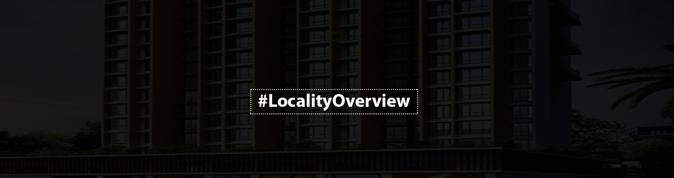 Locality Review - Kalamboli, Navi Mumbai