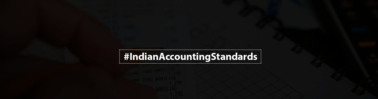 Everything there is to know about Indian Accounting Standards