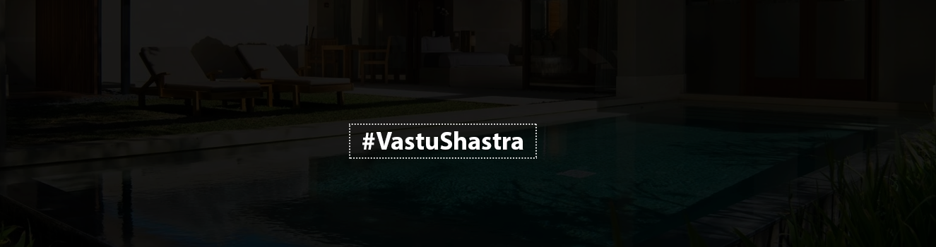 Swimming Pool Vastu: Unlocking the Potential of Your Home's Water Element!