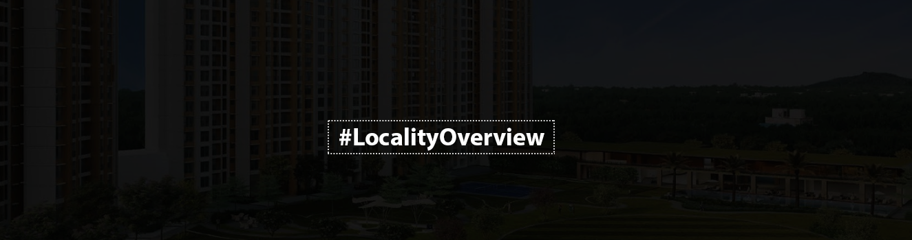 Naigaon, Mumbai's real estate market is trending! : Locality Overview