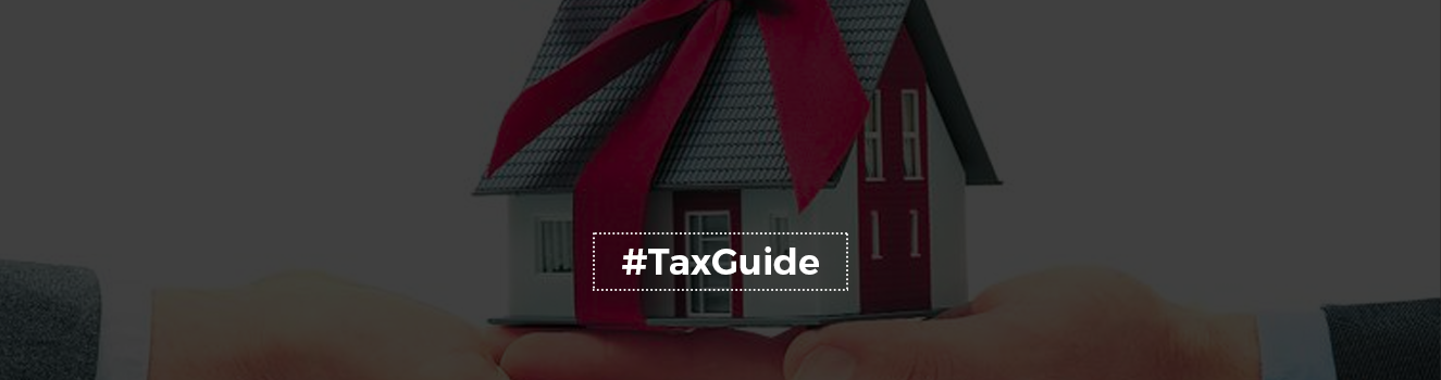 Gifted Property in India: Understanding Tax Liabilities!